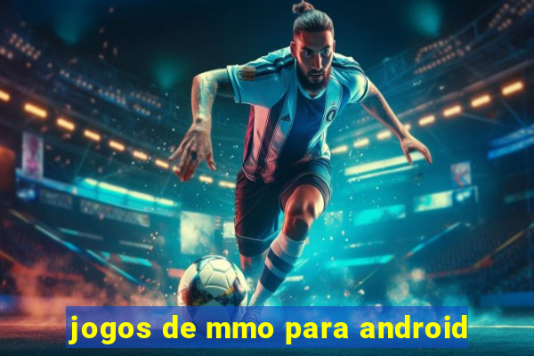 jogos de mmo para android